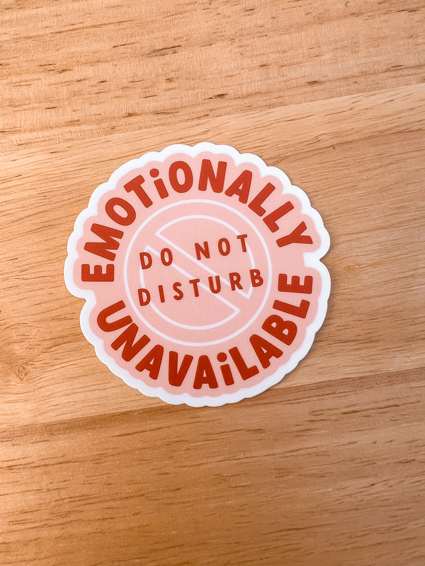 Emotionally Unavailable Sticker