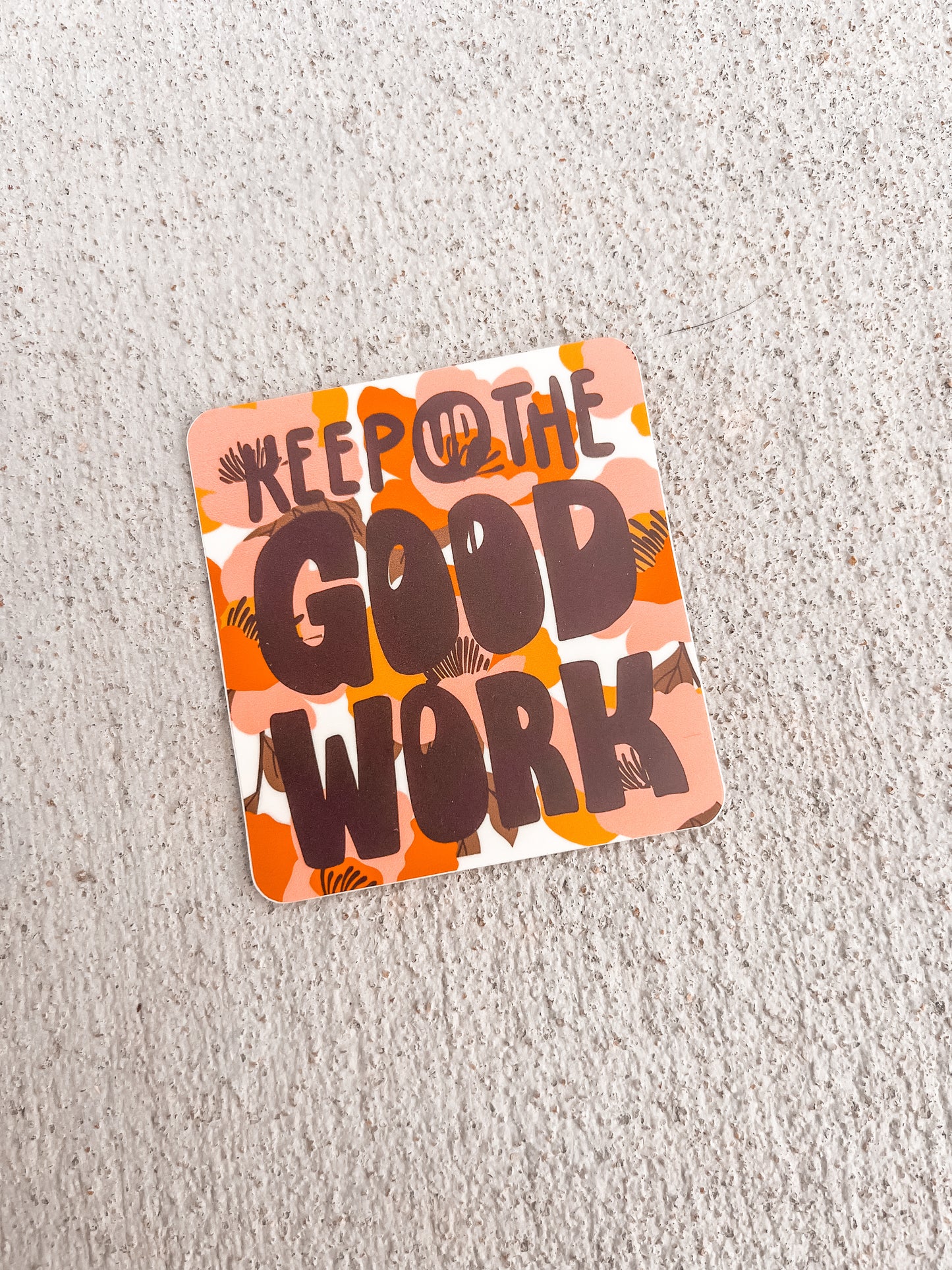 Good Work Sticker