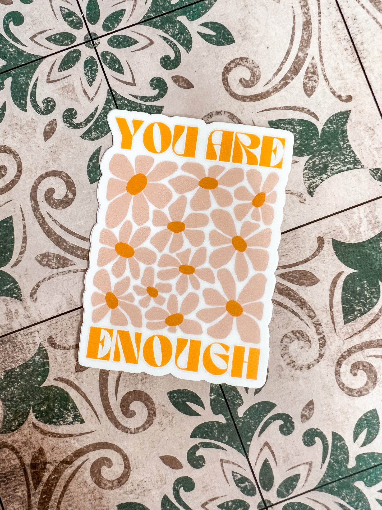 You Are Enough Sticker