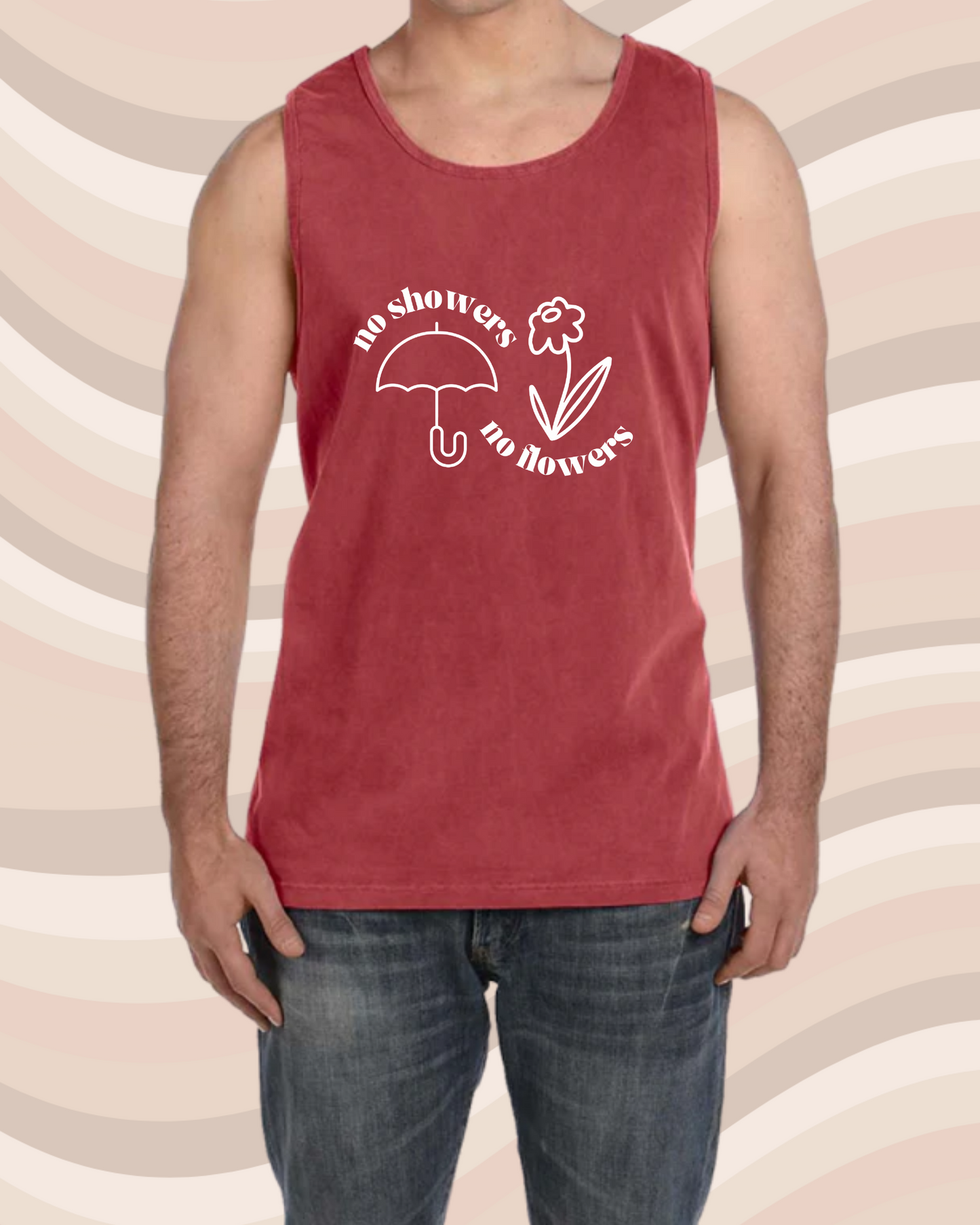No Showers No Flowers Tank - Comfort Colors