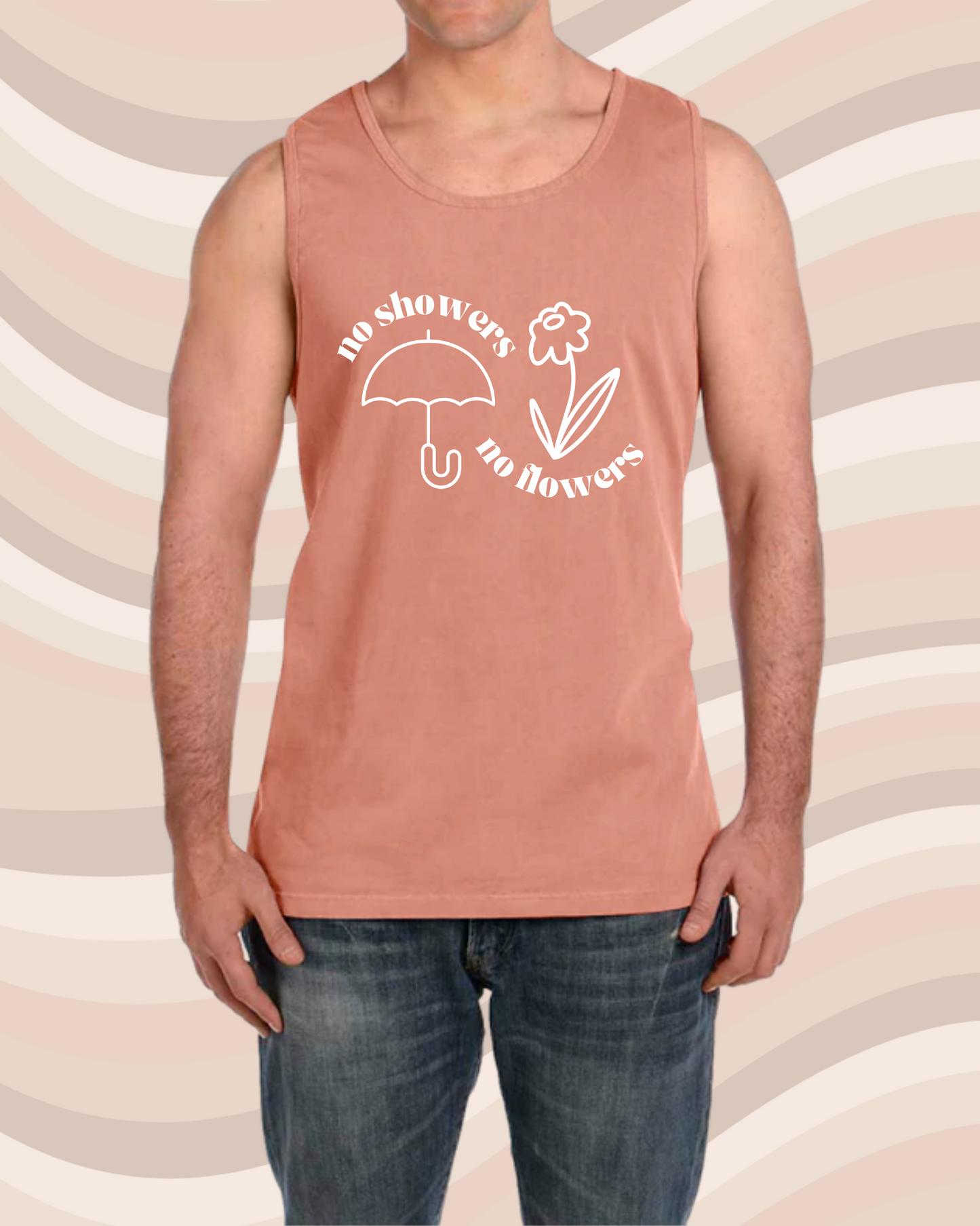 No Showers No Flowers Tank - Comfort Colors