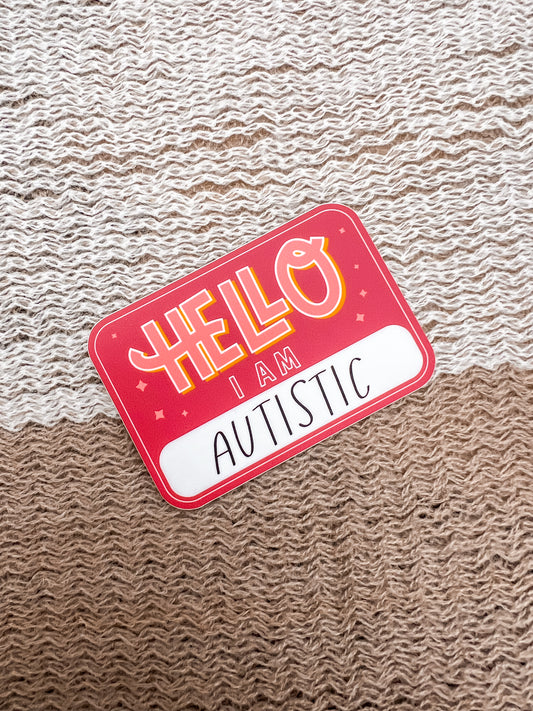 Autistic Sticker